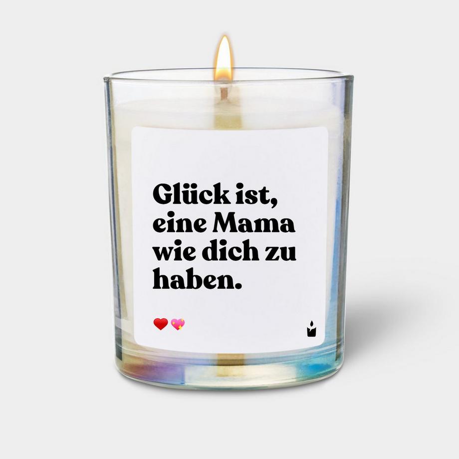 Bougie Parfumée Woody Glück ist, eine Mama wie dich zu haben.