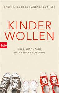 Kinder wollen Bleisch, Barbara; Büchler, Andrea Taschenbuch 