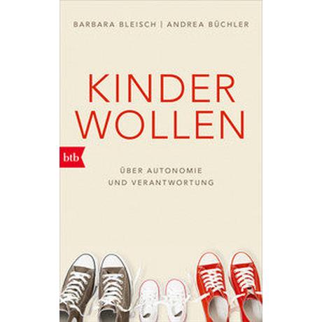 Kinder wollen Bleisch, Barbara; Büchler, Andrea Taschenbuch 