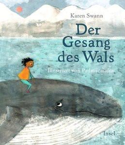 Der Gesang des Wals Swann, Karen; Padmacandra (Illustrationen); Hilbert, Jörg (Übersetzung) Couverture rigide 