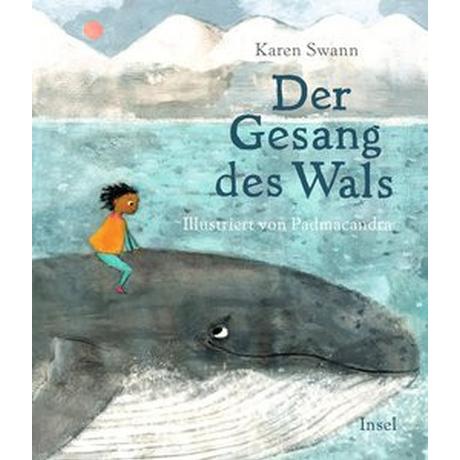 Der Gesang des Wals Swann, Karen; Padmacandra (Illustrationen); Hilbert, Jörg (Übersetzung) Couverture rigide 