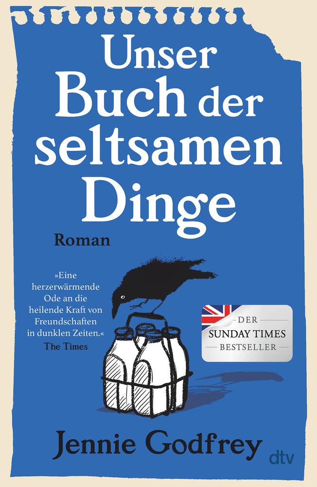 Unser Buch der seltsamen Dinge Godfrey, Jennie; Keller, Susanne (Übersetzung) Copertina rigida 