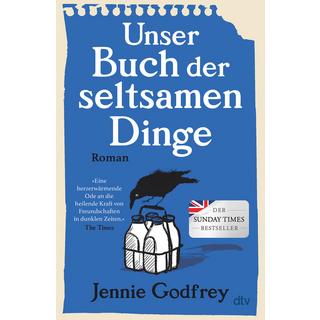 Unser Buch der seltsamen Dinge Godfrey, Jennie; Keller, Susanne (Übersetzung) Copertina rigida 