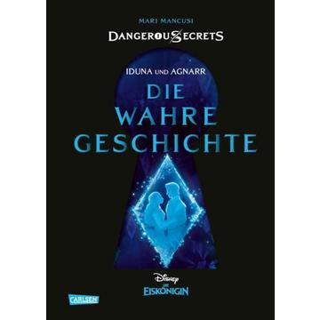 Disney – Dangerous Secrets 1: Iduna und Agnarr: DIE WAHRE GESCHICHTE (Die Eiskönigin)