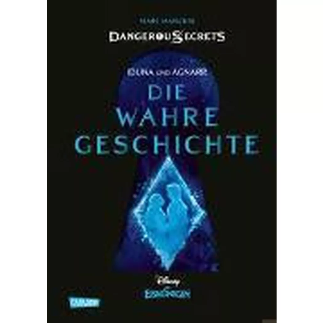 Carlsen - Disney - Dangerous Secrets 1: Iduna und Agnarr: DIE WAHRE GESCHICHTE (Die Eiskönigin), Universal, Multicolor