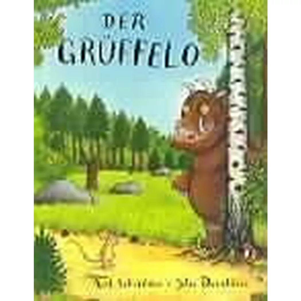 - Der Grüffelo, Scheffler, Axel; Donaldson, Julia; Axel (Illustrationen); Osberghaus, Monika (Übersetzung); Macmillan Children