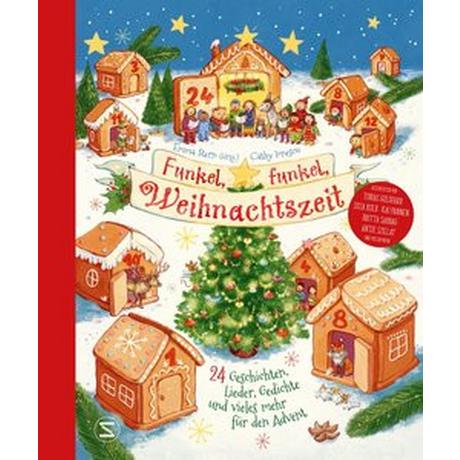 Funkel, funkel, Weihnachtszeit. 24 Geschichten, Lieder, Gedichte und vieles mehr für den Advent Below, Christin-Marie; Szillat, Antje; Kempen, Sarah M.; Weger, Nina; Herden, Antje; Sabbag, Britta; Braun, Anastasia; Selek, Deniz; Pannen, Kai; Kleinschmidt, Judith; Kolb, Suza; Goldfarb, Tobias; Stronk, Cally; Stern, Emma; Stern, Emma (Hrsg.); Ionescu, Cathy (Illustrationen) Couverture rigide 