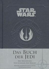 Star Wars: Das Buch der Jedi Wallace, Daniel; Winter, Marc (Übersetzung) Gebundene Ausgabe 