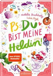 PS: Du bist meine Heldin! (PS: Du bist die Beste! 3) Buchholz, Natalie; Vigh, Inka (Illustrationen) Copertina rigida 