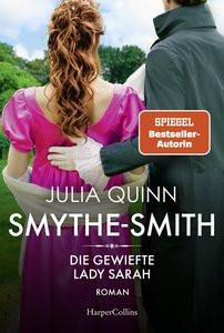 SMYTHE-SMITH. Die gewiefte Lady Sarah Quinn, Julia; Lingsminat, Petra (Übersetzung) Copertina rigida 