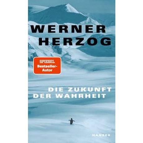 Die Zukunft der Wahrheit Herzog, Werner Gebundene Ausgabe 