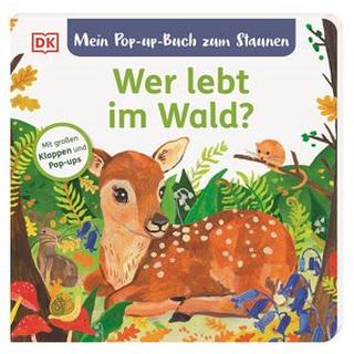 Mein Pop-up-Buch zum Staunen. Wer lebt im Wald? Grimm, Sandra; DK Verlag - Kids (Hrsg.); Biederstädt, Maike (Sonstige); Sofroniou, Miranda (Illustrationen) Gebundene Ausgabe 