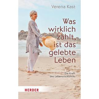 Was wirklich zählt, ist das gelebte Leben Kast, Verena Libro in brossura 