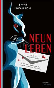 Neun Leben Swanson, Peter; Kinzel, Fred (Übersetzung) Couverture rigide 