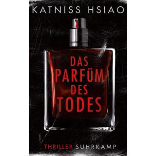 Das Parfüm des Todes Hsiao, Katniss; Wörtche, Thomas (Hrsg.); Betz, Karin (Übersetzung) Copertina rigida 