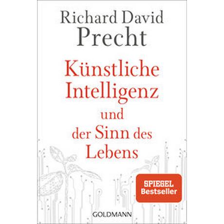 Künstliche Intelligenz und der Sinn des Lebens Precht, Richard David Taschenbuch 