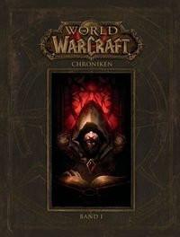 World of Warcraft: Chroniken Bd. 1 Blizzard Entertainment; Kasprzak, Andreas (Übersetzung); Toneguzzo, Tobias (Übersetzung) Gebundene Ausgabe 