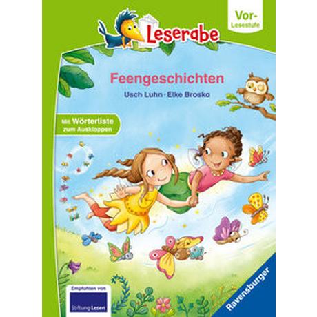 Feengeschichten - Leserabe ab Vorschule - Erstlesebuch für Kinder ab 5 Jahren Luhn, Usch; Broska, Elke (Illustrationen) Gebundene Ausgabe 