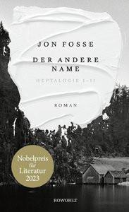 Der andere Name Fosse, Jon; Schmidt-Henkel, Hinrich (Übersetzung) Couverture rigide 