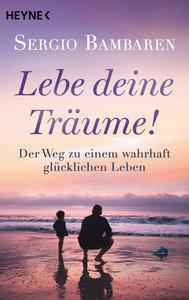 Lebe deine Träume! Bambaren, Sergio Libro in brossura 