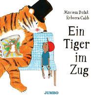 Ein Tiger im Zug Dulak, Mariesa; Cobb, Rebecca (Illustrationen) Gebundene Ausgabe 