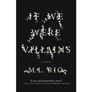 IF WE WERE VILLAINS Rio, M. L. Gebundene Ausgabe 