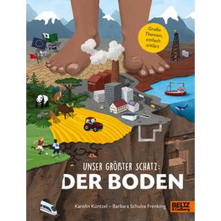 Unser größter Schatz: Der Boden Küntzel, Karolin; Schulze Frenking, Barbara (Illustrationen) Couverture rigide 