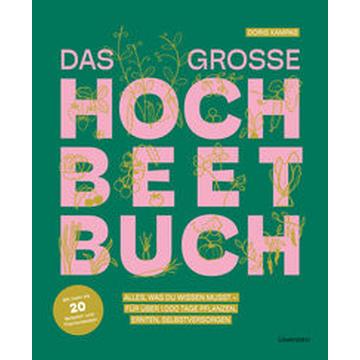 Das große Hochbeet-Buch