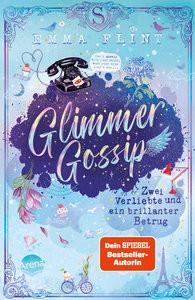 Glimmer Gossip (2). Zwei Verliebte und ein brillanter Betrug Flint, Emma; Schöffmann-Davidov, Eva (Illustrationen) Copertina rigida 