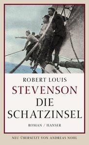 Die Schatzinsel Stevenson, Robert Louis; Nohl, Andreas (Hrsg.); Nohl, Andreas (Übersetzung) Gebundene Ausgabe 