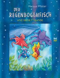 Der Regenbogenfisch und seine Freunde Pfister, Marcus; Pfister, Marcus (Illustrationen) Copertina rigida 