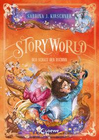 StoryWorld (Band 3) - Der Schatz der Dschinn Kirschner, Sabrina J.; Loewe Kinderbücher (Hrsg.); Korte, Melanie (Illustrationen) Copertina rigida 