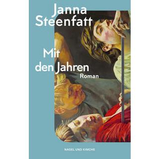 Mit den Jahren Steenfatt, Janna Gebundene Ausgabe 