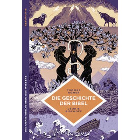 Die Geschichte der Bibel Romer, Thomas; Bischoff, Léonie (Illustrationen) Gebundene Ausgabe 