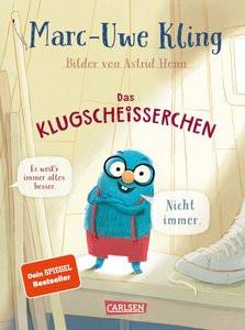 Das Klugscheißerchen Kling, Marc-Uwe; Henn, Astrid (Illustrationen) Gebundene Ausgabe 