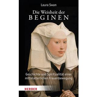 Die Weisheit der Beginen Swan, Laura Gebundene Ausgabe 