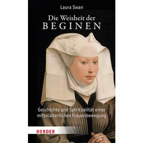 Die Weisheit der Beginen Swan, Laura Gebundene Ausgabe 