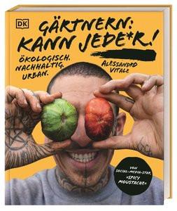 Gärtnern: kann jede*r! Vitale, Alessandro; Ferstl, Reinhard (Übersetzung); DK Verlag (Hrsg.) Copertina rigida 