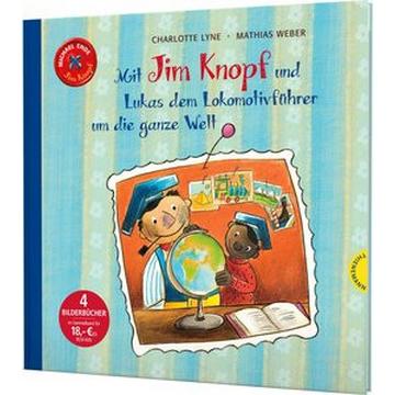 Jim Knopf: Mit Jim Knopf und Lukas dem Lokomotivführer um die ganze Welt