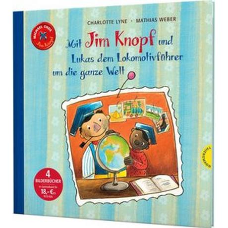 Jim Knopf: Mit Jim Knopf und Lukas dem Lokomotivführer um die ganze Welt Ende, Michael; Lyne, Charlotte; Weber, Mathias (Illustrationen); Tripp, F. J. (Illustrationen) Couverture rigide 