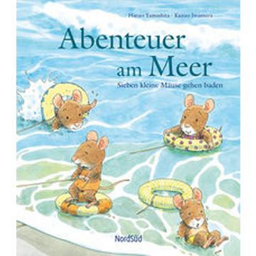 Abenteuer am Meer - Sieben kleine Mäuse gehen baden