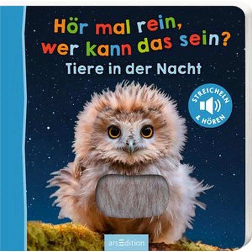 ARS EDITION - Hör mal rein, wer kann das sein? Tiere in der Nacht, Kein Autor