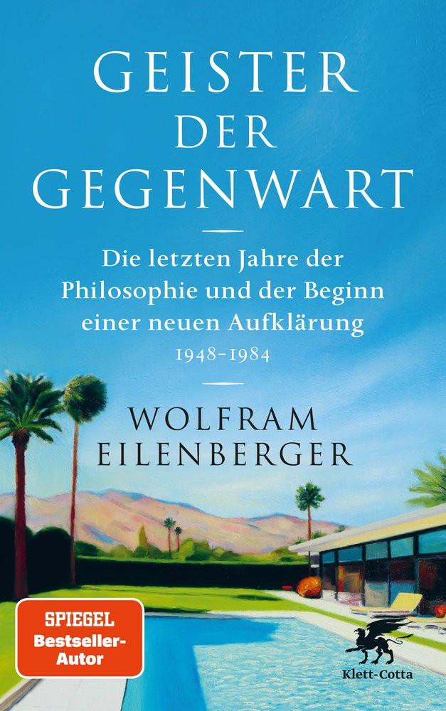 Geister der Gegenwart Eilenberger, Wolfram Gebundene Ausgabe 