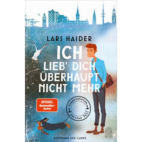 Ich lieb' dich überhaupt nicht mehr Haider, Lars Copertina rigida 