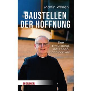 Baustellen der Hoffnung Werlen, Martin Gebundene Ausgabe 