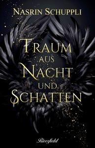 Traum aus Nacht und Schatten Schuppli, Nasrin Copertina rigida 