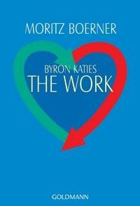 Byron Katies the Work Boerner, Moritz Taschenbuch 