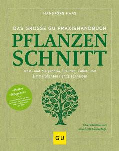 Das große GU Praxishandbuch Pflanzenschnitt Haas, Hansjörg Copertina rigida 