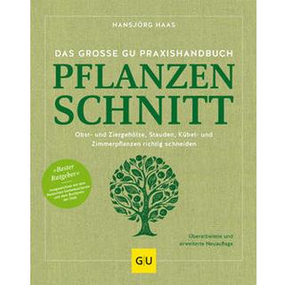 Das große GU Praxishandbuch Pflanzenschnitt Haas, Hansjörg Copertina rigida 