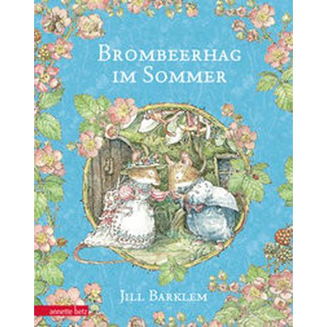 Brombeerhag im Sommer Barklem, Jill; Barklem, Jill (Illustrationen); Walter, Ilse (Übersetzung) Copertina rigida 